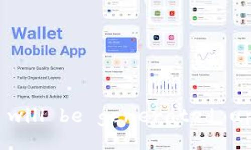 to be continuedThis content will be generated upon request./to be continued